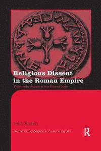 bokomslag Religious Dissent in the Roman Empire