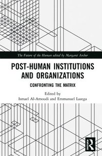 bokomslag Post-Human Institutions and Organizations