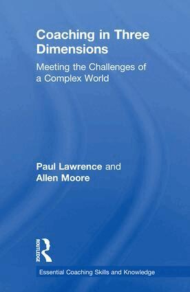 Paul Lawrence, Allen Moore - Coaching in Three Dimensions, Inbunden