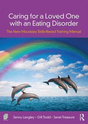 Jenny Langley, Janet Treasure, Gill Todd - Caring for a Loved One with an Eating Disorder, Häftad