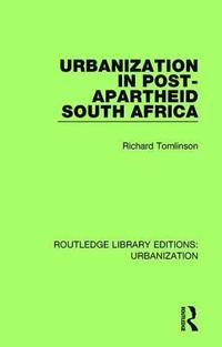 bokomslag Urbanization in Post-Apartheid South Africa