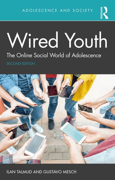Ilan Talmud, Gustavo Mesch - Wired Youth, Häftad