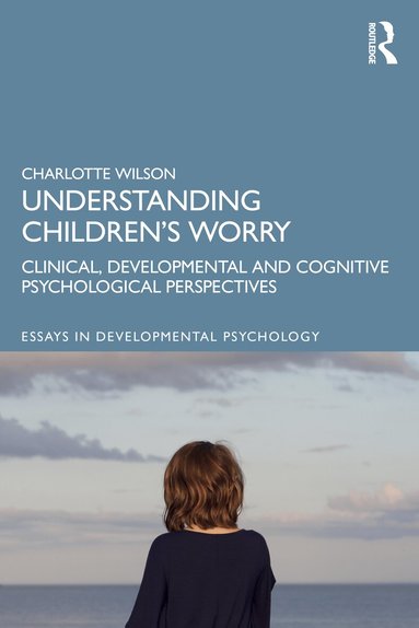 Charlotte Wilson - Understanding Children’s Worry, Häftad