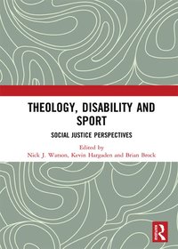 bokomslag Theology, Disability and Sport