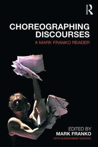 bokomslag Choreographing Discourses