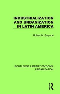 bokomslag Industrialization and Urbanization in Latin America