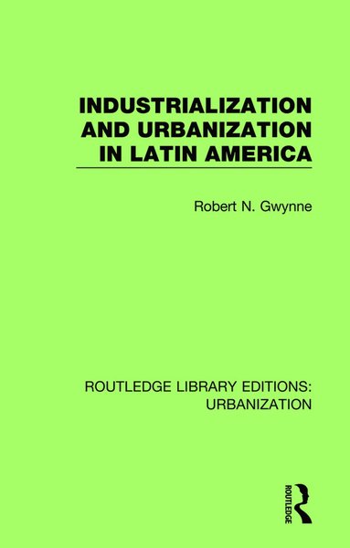 bokomslag Industrialization and Urbanization in Latin America