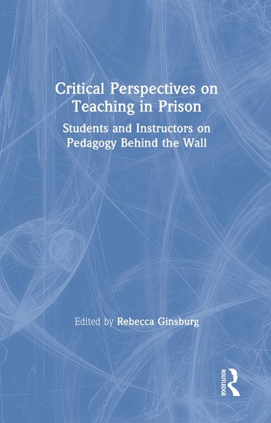 bokomslag Critical Perspectives on Teaching in Prison