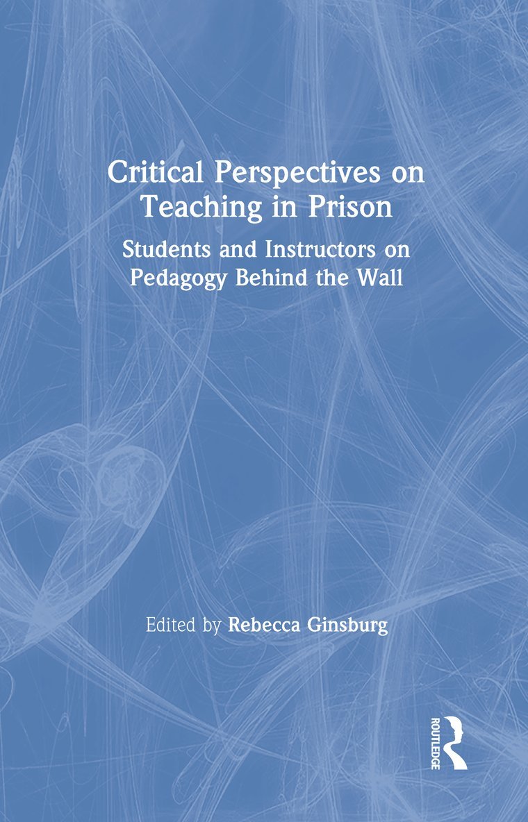 Critical Perspectives on Teaching in Prison 1