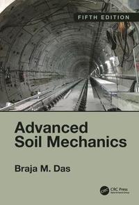 bokomslag Advanced Soil Mechanics, Fifth Edition