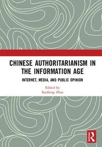 bokomslag Chinese Authoritarianism in the Information Age