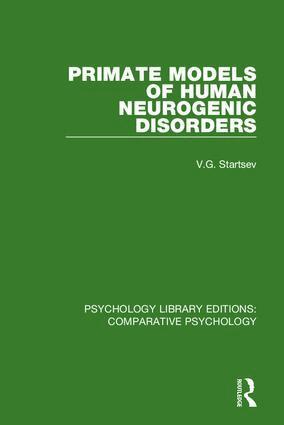 V.G. Startsev, Douglas M. Bowden - Primate Models of Human Neurogenic Disorders, Inbunden