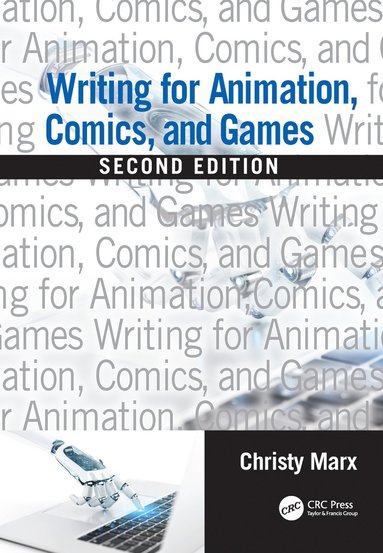 bokomslag Writing for Animation, Comics, and Games