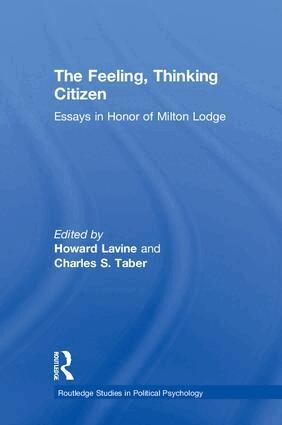 Howard Lavine, Charles S. Taber - Feeling, Thinking Citizen, Inbunden