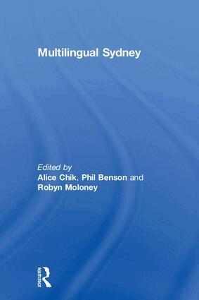 Alice Chik, Phil Benson, Robyn Moloney - Multilingual Sydney, Inbunden