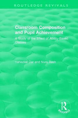 Classroom Composition and Pupil Achievement (1986) 1