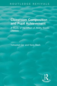 bokomslag Classroom Composition and Pupil Achievement (1986)