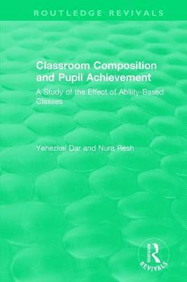 Classroom Composition and Pupil Achievement (1986) 1