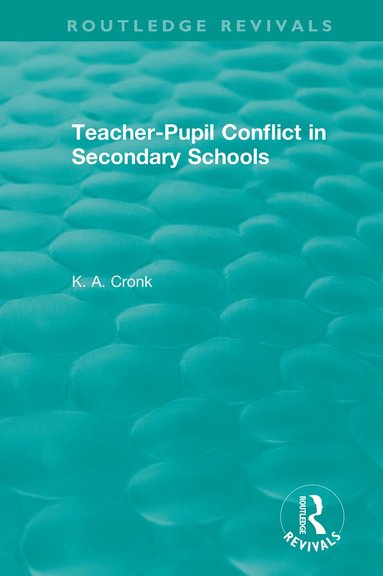 bokomslag Teacher-Pupil Conflict in Secondary Schools (1987)