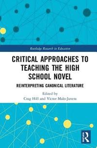 bokomslag Critical Approaches to Teaching the High School Novel