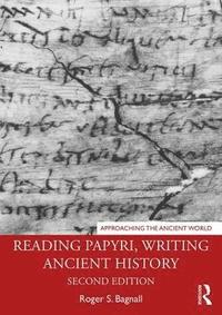 bokomslag Reading Papyri, Writing Ancient History