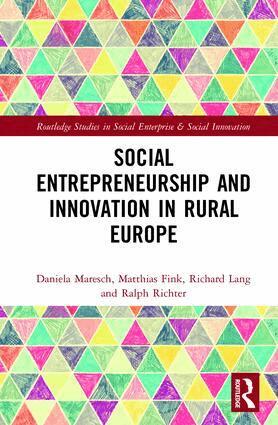 Ralph Richter, Matthias Fink, Richard Lang, Daniela Maresch - Social Entrepreneurship and Innovation in Rural Europe, Inbunden
