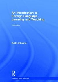 bokomslag An Introduction to Foreign Language Learning and Teaching