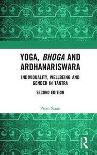 bokomslag Yoga, Bhoga and Ardhanariswara