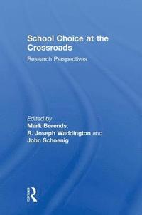 bokomslag School Choice at the Crossroads