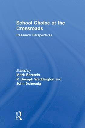 School Choice at the Crossroads 1