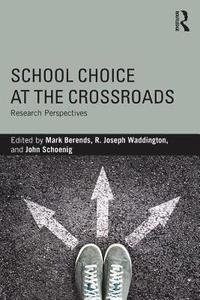 bokomslag School Choice at the Crossroads
