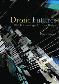 bokomslag Drone Futures