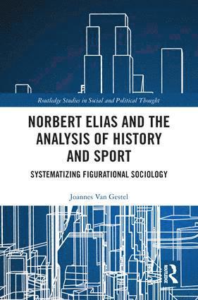 bokomslag Norbert Elias and the Analysis of History and Sport