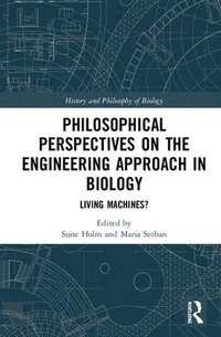 bokomslag Philosophical Perspectives on the Engineering Approach in Biology