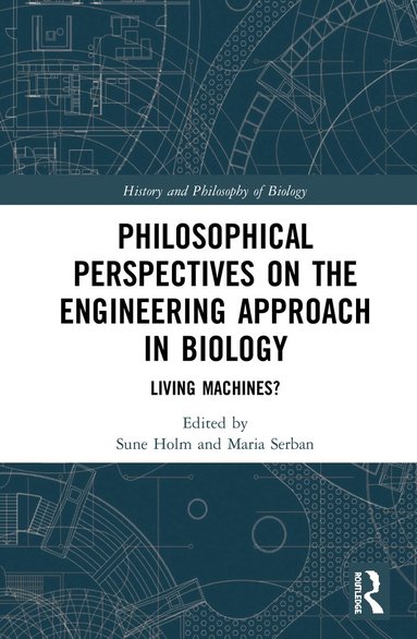 bokomslag Philosophical Perspectives on the Engineering Approach in Biology