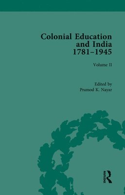 Colonial Education and India 1781-1945 1