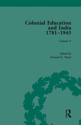 Colonial Education and India 1781-1945 1