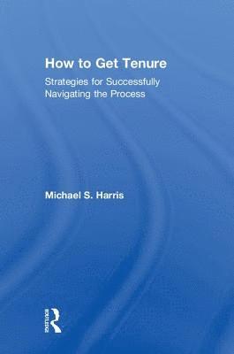 How to Get Tenure 1