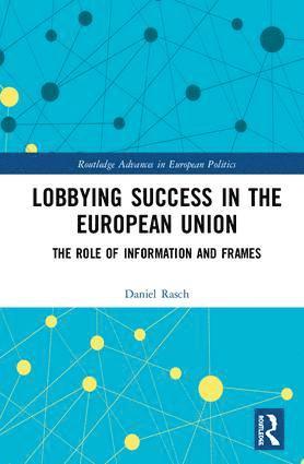 bokomslag Lobbying Success in the European Union