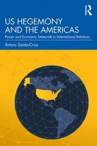 bokomslag US Hegemony and the Americas