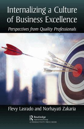 Flevy Lasrado, Norhayati Zakaria - Internalizing a Culture of Business Excellence, Inbunden