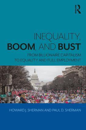 Howard J. Sherman, Paul D. Sherman - Inequality, Boom, and Bust, Häftad