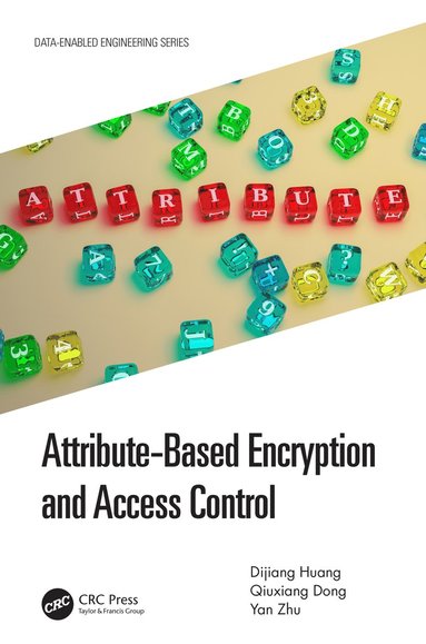 bokomslag Attribute-Based Encryption and Access Control