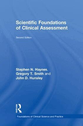 Stephen N. Haynes, Gregory T. Smith, John D. Hunsley - Scientific Foundations of Clinical Assessment, Inbunden