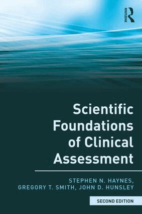 Stephen N. Haynes, Gregory T. Smith, John D. Hunsley - Scientific Foundations of Clinical Assessment, Häftad
