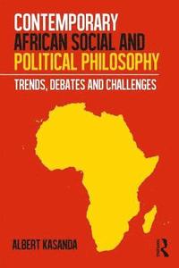 bokomslag Contemporary African Social and Political Philosophy