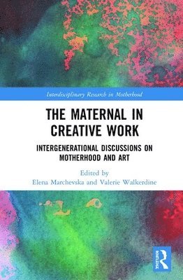 The Maternal in Creative Work 1