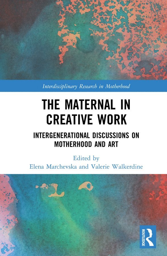 The Maternal in Creative Work 1