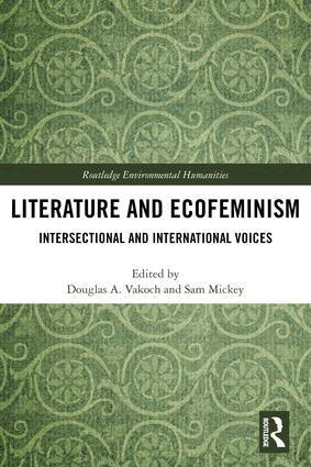 Douglas A. Vakoch, Sam Mickey - Literature and Ecofeminism, Inbunden