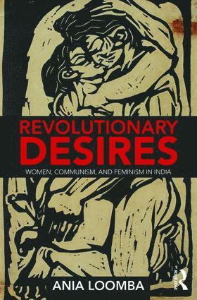 Ania Loomba - Revolutionary Desires, Häftad